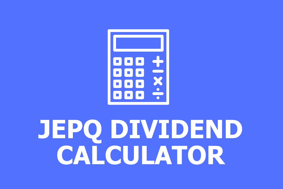 JEPQ Dividend Calculator